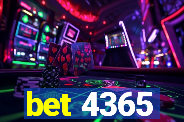 bet 4365